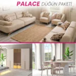 PALACE DÜĞÜN PAKETİ salon, yatak odası ve yemek odası mobilya seti