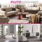 PLUTO Düğün Paketi salon, yatak odası ve yemek odası mobilyaları