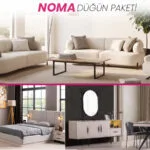 NOMA Düğün Paketi oturma grubu, yatak odası ve yemek odası seti