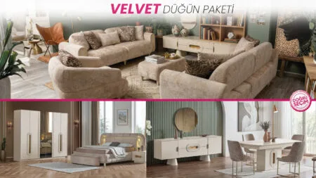 VELVET DÜĞÜN PAKETİ oturma grubu, yatak odası ve yemek odası takımı