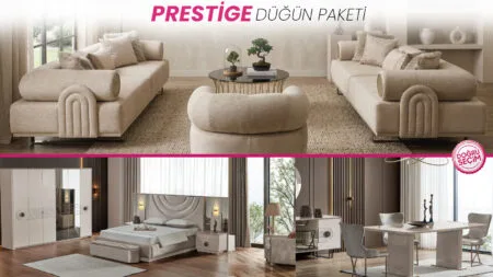 Doğrucan Mobilya PRESTİGE DÜĞÜN PAKETİ oturma odası, yatak odası ve yemek odası takımı