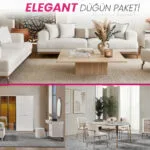 ELEGANT DÜĞÜN PAKETİ salon, yatak odası ve yemek odası takımı mobilyaları